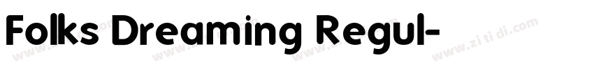 Folks Dreaming Regul字体转换